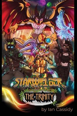 The Starwielder: The Trinity - Ian Cassidy - cover
