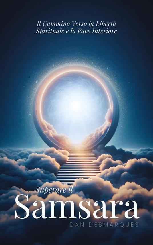 Superare il Samsara - Dan Desmarques - ebook