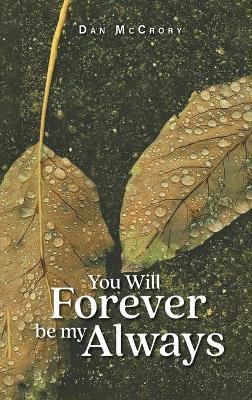 You Will Forever Be My Always - Dan McCrory - cover