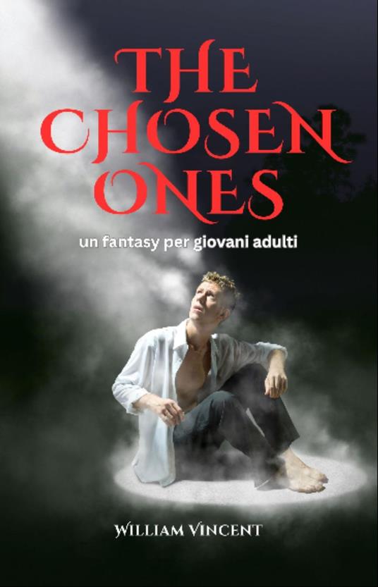The Chosen Ones - William Vincent - ebook
