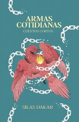 Armas Cotidianas - Silas Dakar - cover