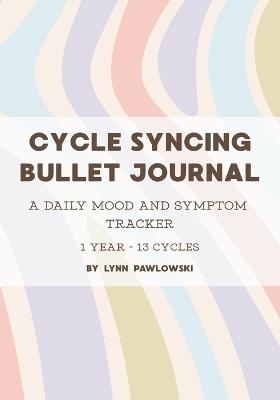 Cycle Syncing Bullet Journal - Pawlowski - cover