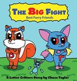 The Big Fight: The Big Fight: Best Furry Friends