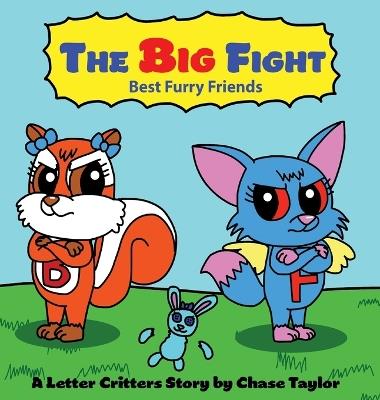The Big Fight: The Big Fight: Best Furry Friends - Chase Taylor - cover