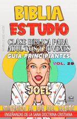 Clase Bíblica para Adultos y Jóvenes, Guía Principiantes - Joel: Mirando al día del Señor