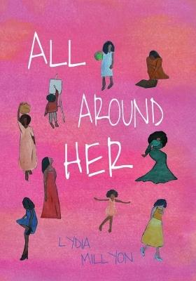 All Around Her - Lydia Millyon - cover