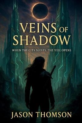 Veins of Shadow - Jason Thomson - cover