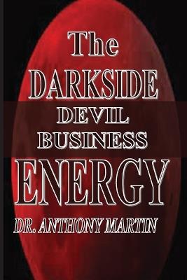 The Darkside Energy: Devil Business - Anthony Martin - cover