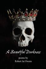 A Beautiful Darkness Second Edition