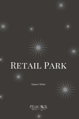 Retail Park - Samuel Millar - cover
