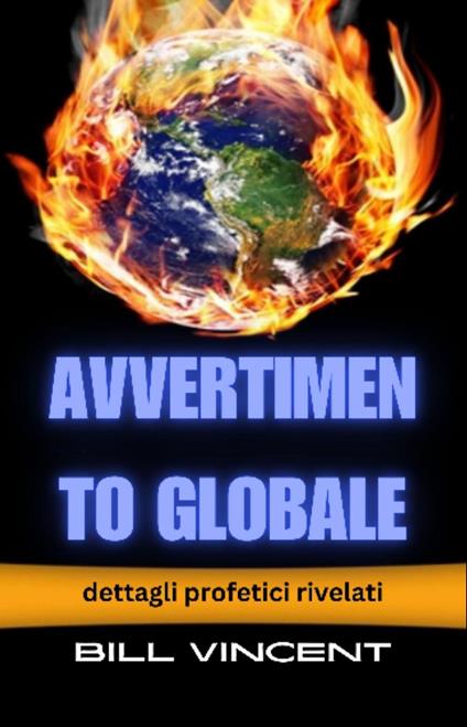 Avvertimento globale - Bill Vincent - ebook