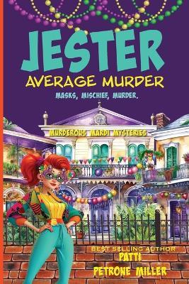 Jester Average Murder - Patti Petrone Miller - cover