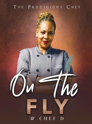 On the Fly - Chef D - cover