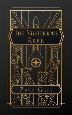 The Mysterious Rider - Zane Grey - cover