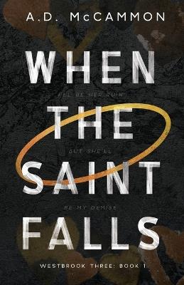 When the Saint Falls - A D McCammon - cover