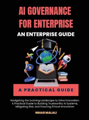 AI Governance for Enterprise: An Enterprise Guide - Nihar Malali - cover