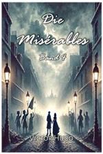 Die Misérables: Band 4