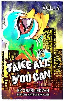 Take All You Can Vol. 4 - Charlie D Van - cover