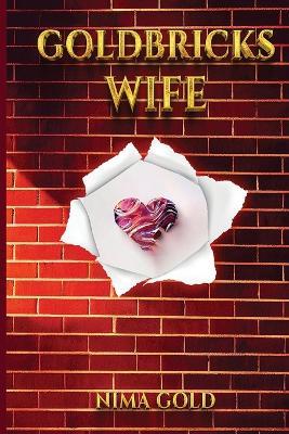 Goldbricks Wife - Nima Gold - cover