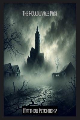 The Hollowvale Pact - Matthew Petchinsky - cover