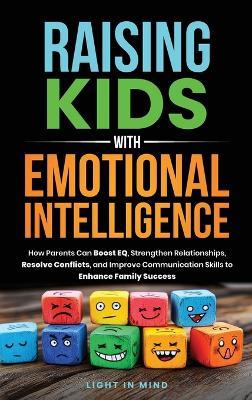 Raising Kids With Emotional Intelligence - Light In Mind - cover