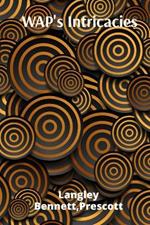WAP's Intricacies: A Deep Dive Into Network Security's Architectures, Strategies, And Emerging Trends
