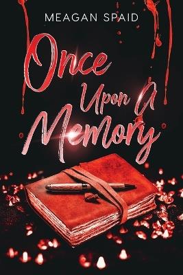 Once Upon A Memory - Meagan Spaid - cover