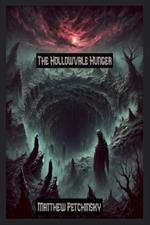 The Hollowvale Hunger