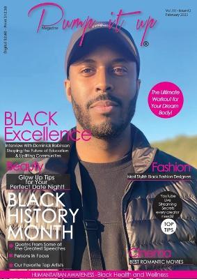 Pump It Up Magazine: Celebrating Black Excellence, Love, and Wellness! - Anissa Sutton,Michael B Sutton,Pump It Up Magazine - cover