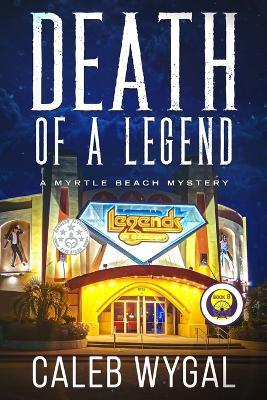 Death of a Legend - Large Print Edition: A Myrtle Beach Mystery - Caleb Wygal - cover