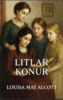 Litlar konur - Louisa May Alcott - cover