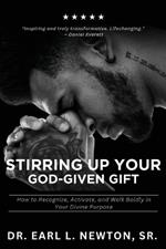 Stirring Up Your God-Given Gift