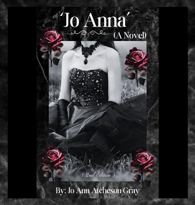 'Jo Anna' (A Novel) (2nd Edition) - Jo Ann Atcheson Gray - cover