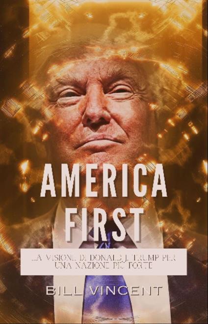 America First - Bill Vincent - ebook