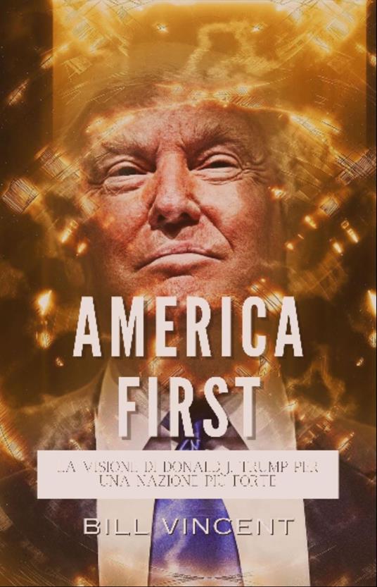 America First - Bill Vincent - ebook
