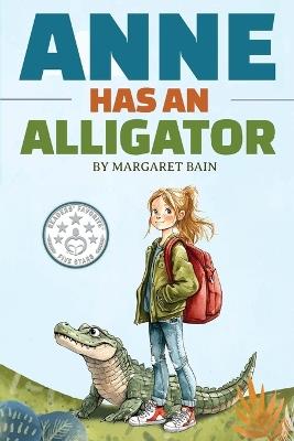 Anne Has an Alligator - Margaret Bain - cover