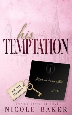 His Temptation - Nicole Baker - cover