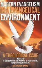 Modern Evangelism in a Evangelical Environment: A Theological Issue