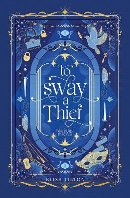 To Sway a Thief - Eliza Tilton - cover