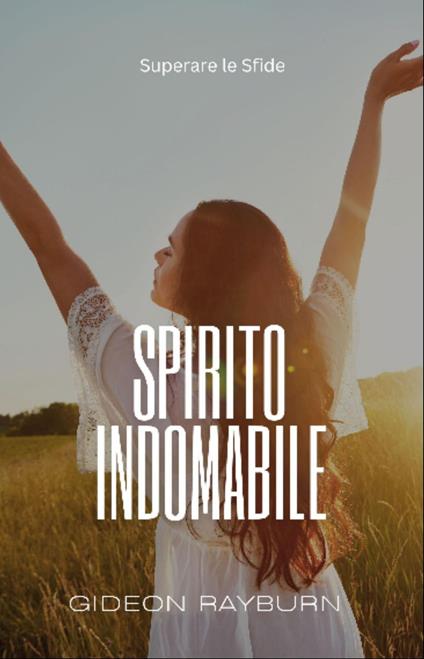 Spirito Indomabile - Gideon Rayburn - ebook