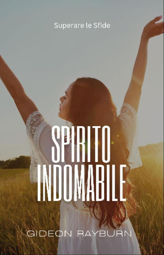 Spirito Indomabile - Gideon Rayburn - ebook