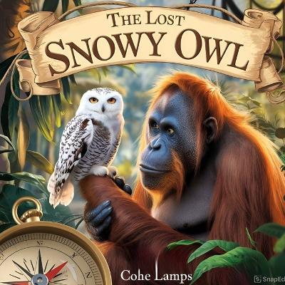 The Lost Snowy Owl - Cohe Lamps - cover