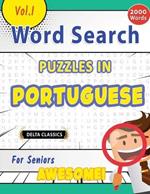 Word Search Puzzles in Portuguese for Seniors - Awesome! Vol.1 - Delta Classics