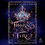 Thorns & Fire