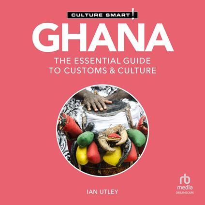 Ghana - Culture Smart!