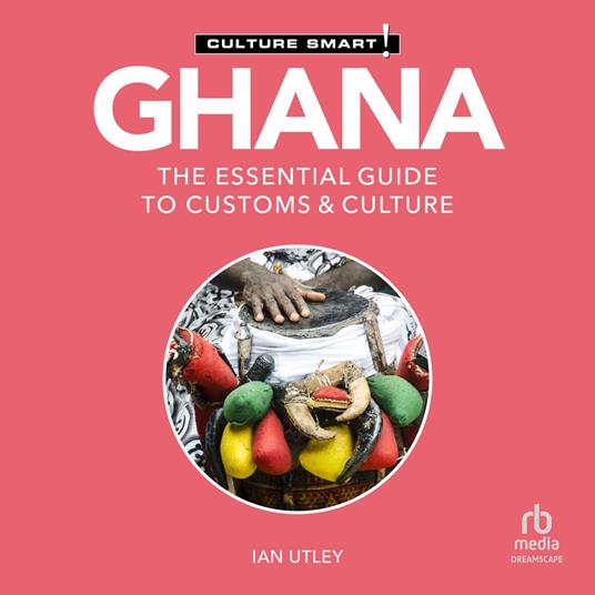 Ghana - Culture Smart!