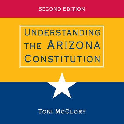 Understanding the Arizona Constitution