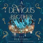 Devious Brother, A