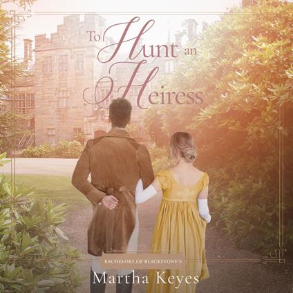 To Hunt an Heiress