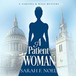 Patient Woman, A